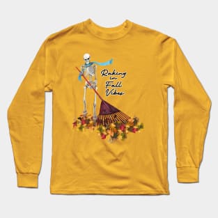 Raking in Fall Vibes Long Sleeve T-Shirt